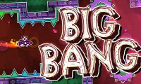 Geometry Dash Big Bang